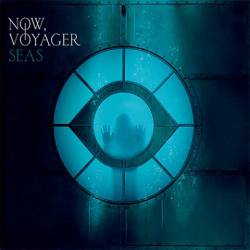 Now, Voyager : Seas